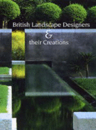 British Landscape Designers & Their Creations - Kingsbury, Noel, and Court, Sally