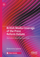 British Media Coverage of the Press Reform Debate: Journalists Reporting Journalism