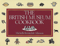 British Museum Cookbook - Berriedale-Johnson, Miche