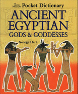 British Museum Pocket Dictionary of Egyptian Gods and Goddesses