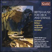 British Music for Oboe and Strings - Bozidar Vukotic (cello); Jinny Shaw (oboe); Sara Trickey (violin); Sarah-Jane Bradley (viola); Orchestra Nova;...
