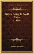 British Policy in South Africa (1899)