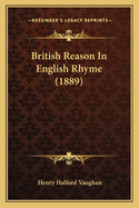 British Reason In English Rhyme (1889)