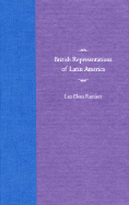 British Representations of Latin America - Ramirez, Luz Elena