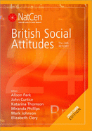 British Social Attitudes: The 24th Report - Park, Alison (Editor), and Curtice, John (Editor), and Thomson, Katarina (Editor)