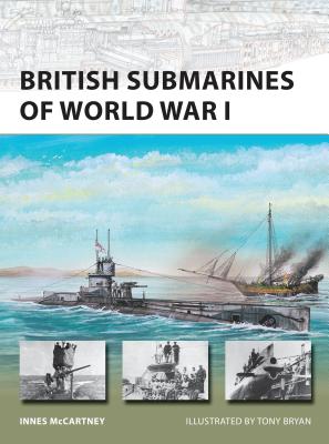 British Submarines of World War I - McCartney, Innes