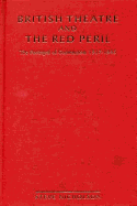 British Theatre and the Red Peril: The Portrayal of Communism 1917-1945