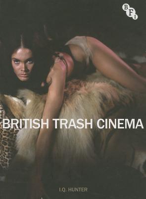 British Trash Cinema - Hunter, Ian
