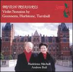 British Treasures: Violin Sonatas by Goossens, Hurlstone, Turnbull