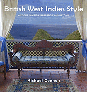 British West Indies Style: Antigua, Jamaica, Barbados, and Beyond