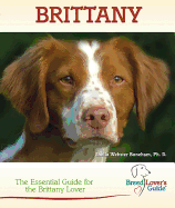 Brittany: A Practical Guide for the Brittany Lover