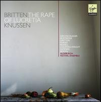 Britten: The Rape of Lucretia - Angelika Kirchschlager (vocals); Benjamin Russell (vocals); Christopher Purves (vocals); Claire Booth (vocals);...