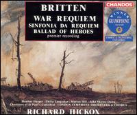 Britten: War Requiem; Sinfonia da Requiem; Ballad of Heroes - Heather Harper (soprano); John Shirley-Quirk (bass baritone); Martyn Hill (tenor); Philip Langridge (tenor);...