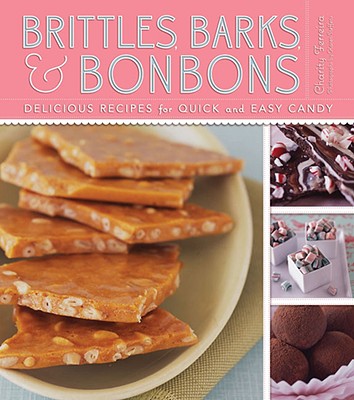 Brittles, Barks, and Bonbons - Ferreira, Charity