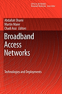 Broadband Access Networks: Technologies and Deployments