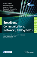 Broadband Communications, Networks and Systems: 7th International Icst Conference, Broadnets 2010, Athens, Greece, October 25-27, 2010, Revised Selected Papers