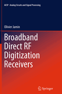 Broadband Direct RF Digitization Receivers