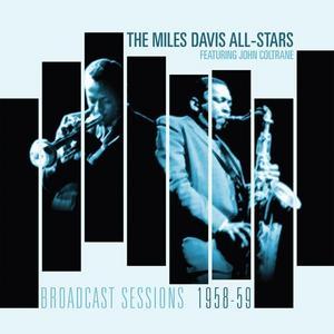 Broadcast Sessions 1958-1959 - Miles Davis/John Coltrane