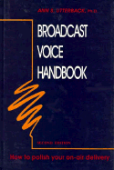 Broadcast Voice Handbook /2nd - Utterback, Ann S