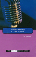 Broadcasting and the Media