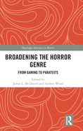 Broadening the Horror Genre: From Gaming to Paratexts