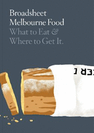 Broadsheet Melbourne Food