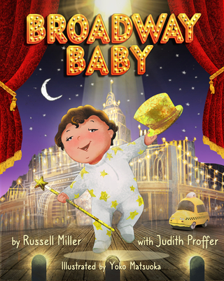 Broadway Baby - Miller, Russell, and Proffer, Judith A