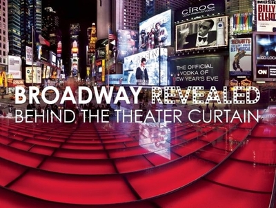 Broadway Revealed: Behind the Theater Curtain - Joseph, Stephen (Photographer)