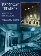 Broadway Theatres: History and Architecture