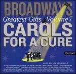 Broadway's Greatest Gifts: Carols for a Cure, Vol. 7