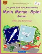 Brockhausen Bastelbuch Bd. 1 - Das Gro?e Buch Zum Ausschneiden - Mein Memo-Spiel Junior: Autos Und Fahrzeuge