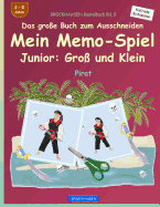 Brockhausen Bastelbuch Bd. 5 - Das Gro?e Buch Zum Ausschneiden - Mein Memo-Spiel Junior: Gro? Und Klein: Ritter