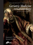 Brocklehurst's Textbook of Geriatric Medicine and Gerontology - Tallis, Raymond C, and Fillit, Howard M, MD