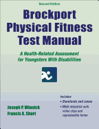 Brockport Physical Fitness Test Manual: A Health-Related Assessment for Youngsters with Disabilities