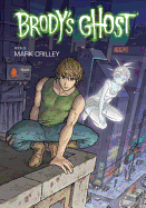 Brody's Ghost, Book 3