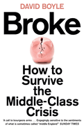 Broke: How to Survive the Middle-Class Crisis