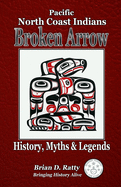 Broken Arrow: History, Myths & Legends