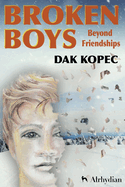 Broken Boys: Beyond Friendships