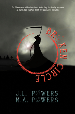 Broken Circle - Powers, J L, and Powers, M a
