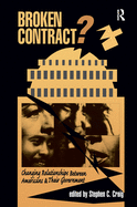 Broken Contract?: Changing Relationships Between Americans and Their Government