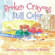 Broken Crayons Still Color