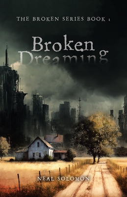 Broken Dreaming - Solomon, Neal