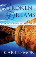 Broken Dreams (Storms of New England Book 4)