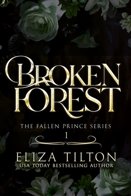Broken Forest - Tilton, Eliza
