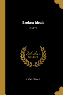 Broken Ideals