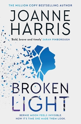 Broken Light: The explosive and unforgettable new novel from the million copy bestselling author - Harris, Joanne