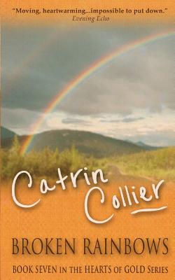 Broken Rainbows - Collier, Catrin