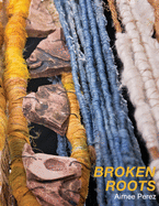 Broken Roots: Aimee Perez