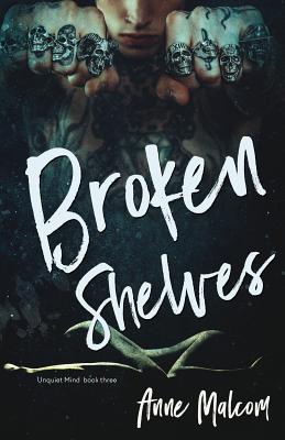 Broken Shelves - Malcom, Anne