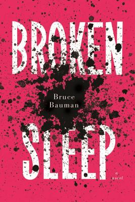 Broken Sleep - Bauman, Bruce